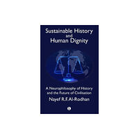 James Clarke & Co Ltd Sustainable History and the Dignity of Man (häftad, eng)