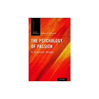 Oxford University Press Inc The Psychology of Passion (inbunden, eng)