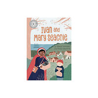 Hachette Children's Group Reading Champion: Ivan and Mary Seacole (inbunden, eng)