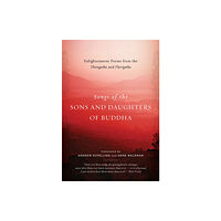 Shambhala Publications Inc Songs of the Sons and Daughters of Buddha (häftad, eng)