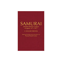 Hackett Publishing Co, Inc Samurai and the Warrior Culture of Japan, 4711877 (inbunden, eng)