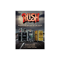 Insight Editions Rush: Wandering The Face of The Earth (inbunden, eng)