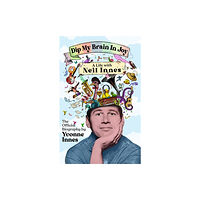 Bonnier Books Ltd Dip My Brain in Joy: A Life with Neil Innes (inbunden, eng)