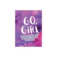 Octopus publishing group Go, Girl (inbunden, eng)