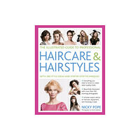 Anness publishing Illustrated Guide to Professional Haircare & Hairstyles (häftad, eng)