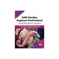 BPB Publications AWS DevOps Engineer Professional Certification Guide (häftad, eng)