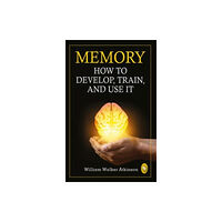 Prakash Books Memory: How To Develop, Train, And Use It (häftad, eng)