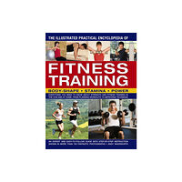 Anness publishing Illustrated Practical Encyclopedia of Fitness Training (häftad, eng)