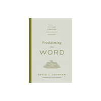 Crossway Books Proclaiming the Word (häftad, eng)