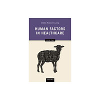 Oxford University Press Human Factors in Healthcare: Level Two (häftad, eng)