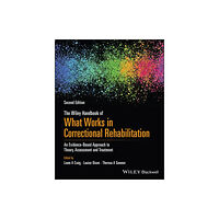 John Wiley And Sons Ltd The Wiley Handbook of What Works in Correctional Rehabilitation (häftad, eng)