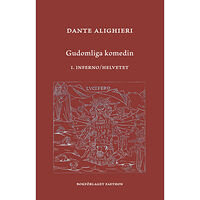 Dante Alighieri Gudomliga komedin. 1 Inferno / Helvetet (inbunden)