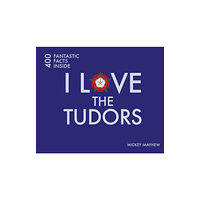 Batsford Ltd I Love the Tudors (häftad, eng)