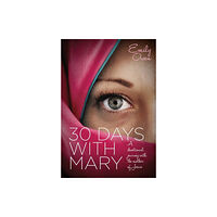 Authentic Media 30 Days with Mary (häftad, eng)