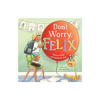 New Frontier Publishing Don't Worry, Felix (häftad, eng)