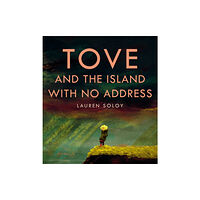 Tundra Books Tove and the Island with No Address (inbunden, eng)