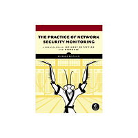 No Starch Press,US The Practice of Network Security Monitoring (häftad, eng)