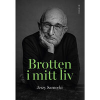 Jerzy Sarnecki Brotten i mitt liv (inbunden)