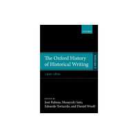 Oxford University Press The Oxford History of Historical Writing (inbunden, eng)