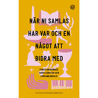 Libris förlag När ni samlas har var och en något att bidra med (häftad)