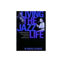 Oxford University Press Inc Living the Jazz Life (häftad, eng)