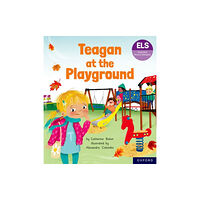 Oxford University Press Essential Letters and Sounds: Essential Phonic Readers: Oxford Reading Level 5: Teagan at the Playground (häftad, eng)