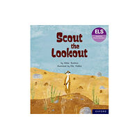 Oxford University Press Essential Letters and Sounds: Essential Phonic Readers: Oxford Reading Level 5: Scout the Lookout (häftad, eng)