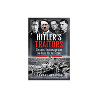 Pen & Sword Books Ltd Hitler's Traitors (inbunden, eng)