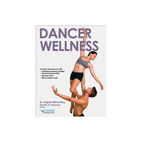 Human Kinetics Publishers Dancer Wellness (häftad, eng)