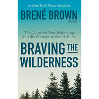 Brene Brown Braving the Wilderness: The Quest for True Belonging and the Courage to Stand Alone (häftad, eng)