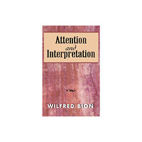 Jason aronson inc. publishers Attention and Interpretation (häftad, eng)