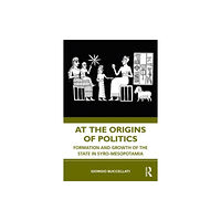 Taylor & francis ltd At the Origins of Politics (häftad, eng)