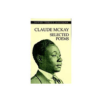 Dover publications inc. Claude Mckay: Selected Poems (häftad, eng)