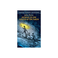 Dover publications inc. Journey to the Center of the Earth (häftad, eng)