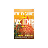 Beacon Press Field Guide for Accidents (häftad, eng)