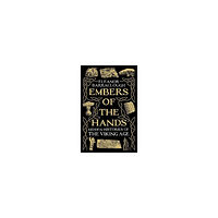 Eleanor Barraclough Embers of the Hands (inbunden, eng)