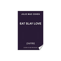 Bonnier Books Ltd Eat Slay Love (inbunden, eng)