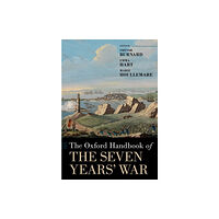 Oxford University Press Inc The Oxford Handbook of the Seven Years' War (inbunden, eng)