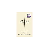 Salman Rushdie Knife (inbunden, eng)