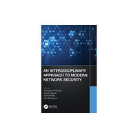 Taylor & francis ltd An Interdisciplinary Approach to Modern Network Security (inbunden, eng)