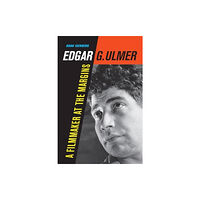 University of california press Edgar G. Ulmer (häftad, eng)