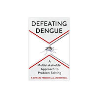 Columbia university press Defeating Dengue (inbunden, eng)