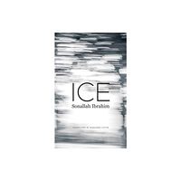 Seagull Books London Ltd Ice (inbunden, eng)