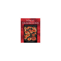 Clark Heinrich Magic Mushrooms In Religion And Alchemy (Three 8-Page Color Inserts; 40 B&W Illustrations) (O) (häftad, eng)