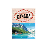 Capstone Global Library Ltd Your Passport to Canada (inbunden, eng)