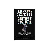 Johns Hopkins University Press Anxiety Culture (inbunden, eng)