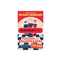 Hachette Children's Group Bletchley Park Puzzles and Brainteasers (häftad, eng)