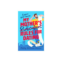 Canelo My Mother’s Ridiculous Rules for Dating (häftad, eng)