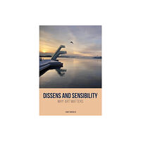 Intellect Books Dissens and Sensibility (häftad, eng)