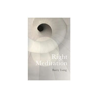 Barry Long Books Right Meditation (inbunden, eng)